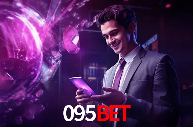 Account Benefits 095Bet